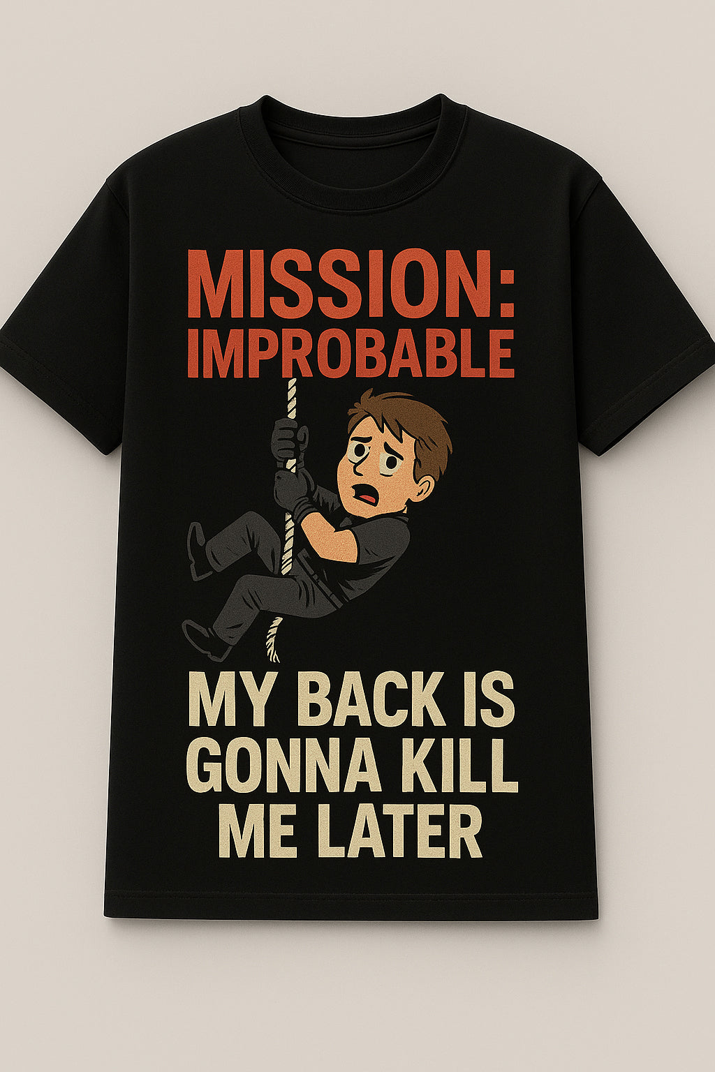 Mission: Improbable – Humorous Tactical Adventure T-Shirt