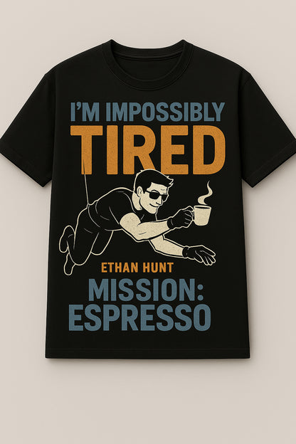 Mission Espresso – Funny Tactical Coffee Lover T-Shirt