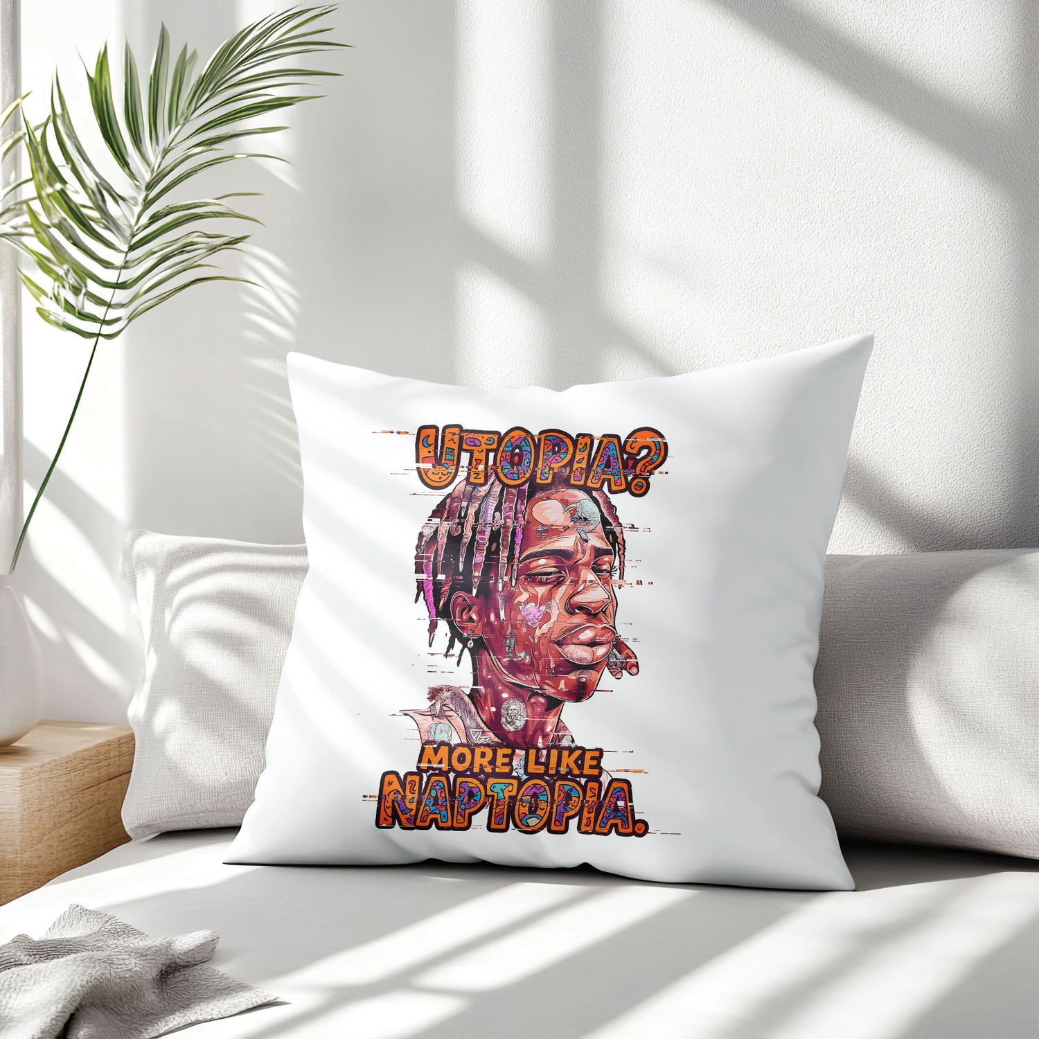 White square meme pillow printed with "Utopia? More Like Naptopia." featuring a character with dreadlocks and a relaxed expression.